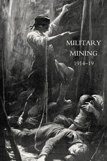 Couverture de Work Of The Royal Engineers In The European War, 1914-19. ?Military Mining: Work Of The Royal Engineers In The European War, 1914-19. ?Military Mining