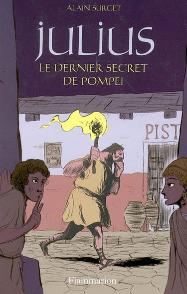 Les enquêtes de Julius. Le dernier secret de Pompéi