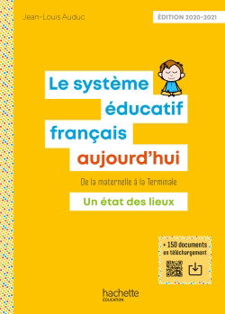 Le système éducatif français aujourd'hui : de la maternelle à la terminale : un état des lieux