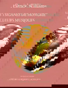 Les Tsiganes de Hongrie et leurs musiques