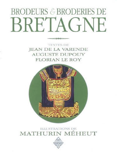 Brodeurs et broderies de Bretagne