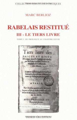 Couverture de Rabelais restitué. Vol. 3-1. Le Tiers livre : du Prologue au chapitre XXVIII
