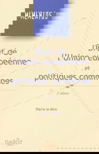 Droit de l'Union européenne et politiques communes : libre circulation, concurrence, harmonisation