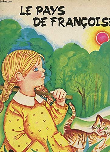 Le Pays de Françoise (Collection Cabri)