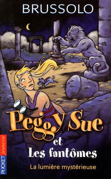 Peggy Sue et les fantômes. Vol. 9. La lumière mystérieuse