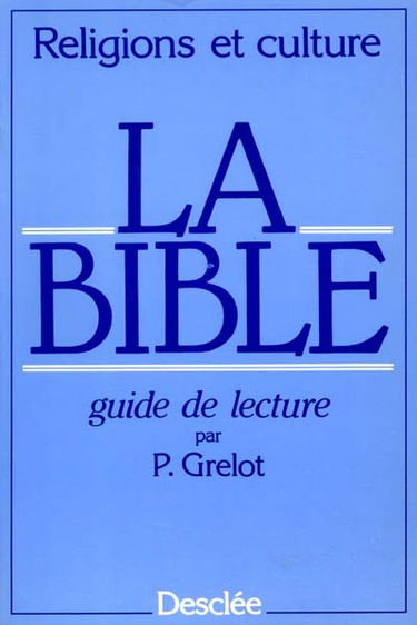 La Bible : guide de lecture