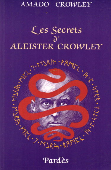 Les secrets d'Aleister Crowley