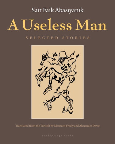 Couverture de A Useless Man: Selected Stories par Sait Faik Abasiyanik