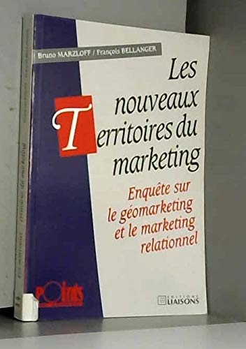 Les nouveaux territoires du marketing : enquête sur les réponses des médias au géomarketing et au marketing relationnel