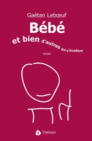Bébé-- et bien d'autres qui s'évadent