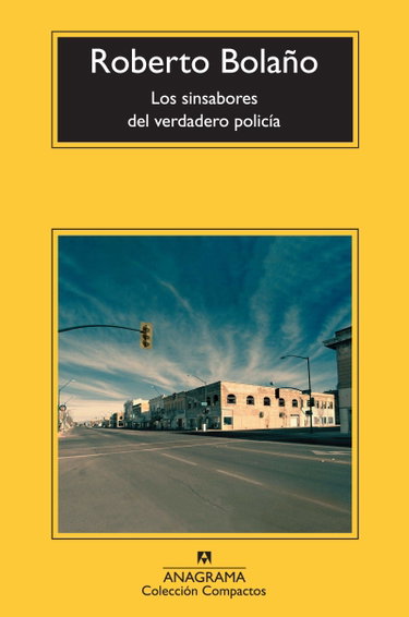 Couverture de Los sinsabores del verdadero policia par Roberto Bolano