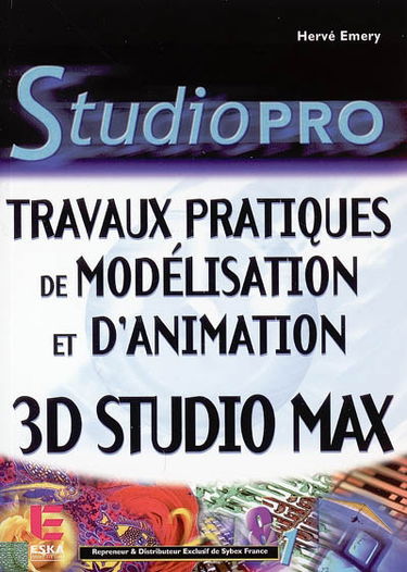 Travaux pratiques de modélisation et d'animation : 3DS Max