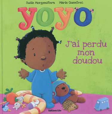 Yoyo. J'ai perdu mon doudou