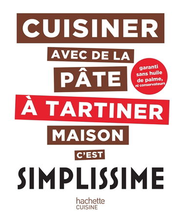 Cuisiner avec de la pâte à tartiner maison c'est simplissime