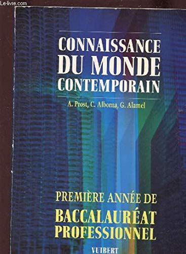 Connaissance du monde contemporain par les documents : 1re année de baccalauréat professionnel