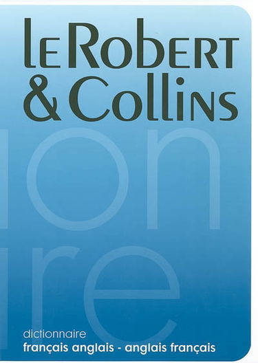 Le Robert & Collins : dictionnaire français-anglais, anglais-français