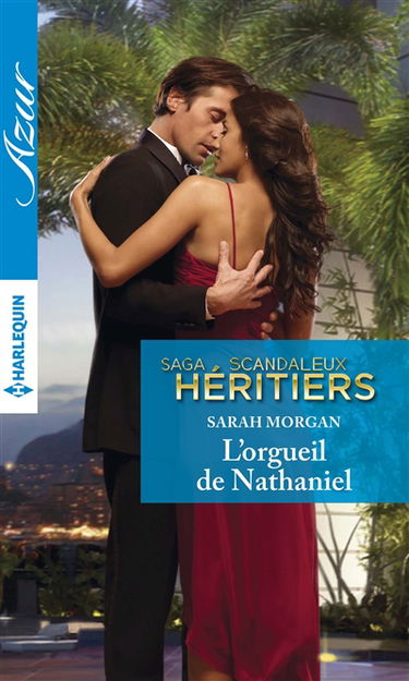 L'orgueil de Nathaniel : scandaleux héritiers