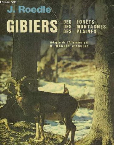 Couverture de Gibiers des forets, des montagnes, des plaines