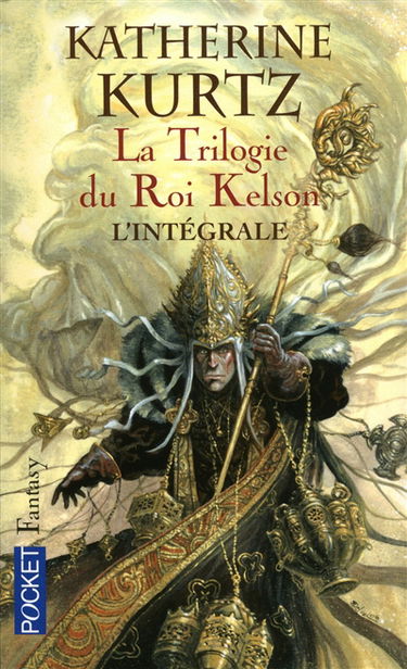 La trilogie du roi Kelson : les Derynis. Une femme pour le roi