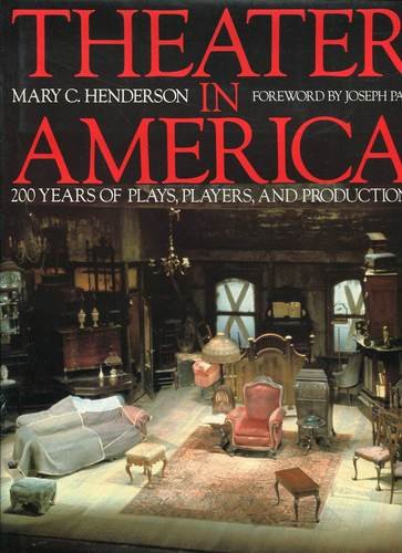 Couverture de Theater in America: 200 Years of Plays, Players, and Productions