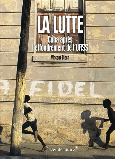 La lutte : Cuba après l'effondrement de l'URSS