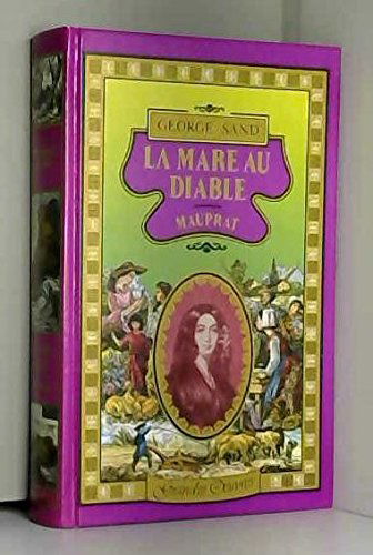 La Mare au diable. Mauprat