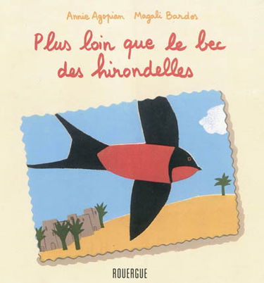 Plus loin que le bec des hirondelles