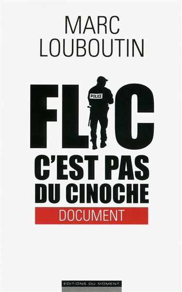 Flic, c'est pas du cinoche : document