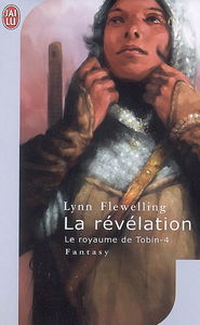 Le royaume de Tobin. Vol. 4. La révélation