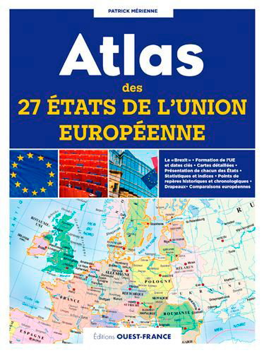 Couverture de Atlas des 27 Etats de l'Union européenne : cartes, statistiques et drapeaux par Patrick Mérienne