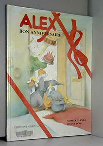 Alex, bon anniversaire !