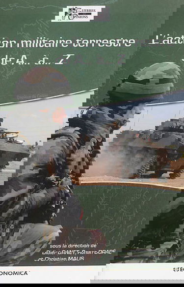 L'action militaire terrestre de A... à... Z