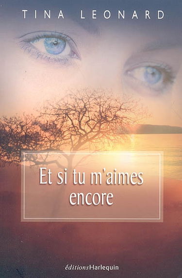 Et si tu m'aimes encore