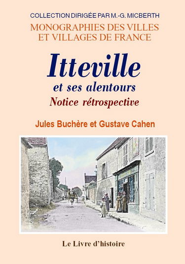 Itteville et ses alentours - notice rétrospective