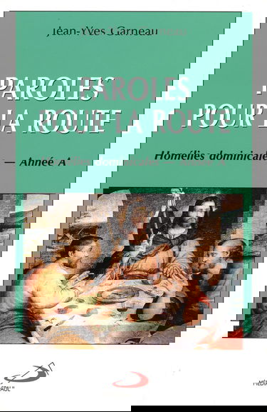 PAROLES POUR LA ROUTE - ANNEE A