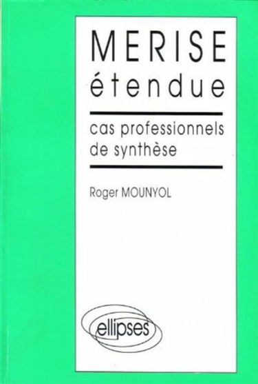 Merise étendue : cas professionnels de synthèse
