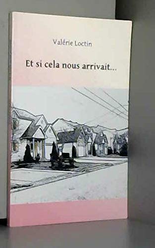 Et si cela nous arrivait