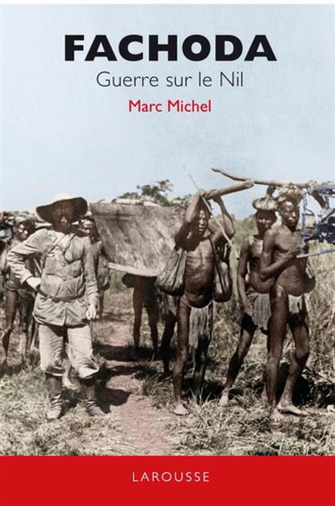 Fachoda : guerre sur le Nil