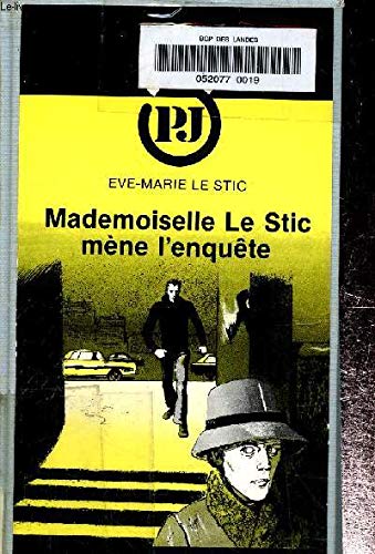 Couverture de Mademoiselle Le Stic mène l'enquête (P.J.)