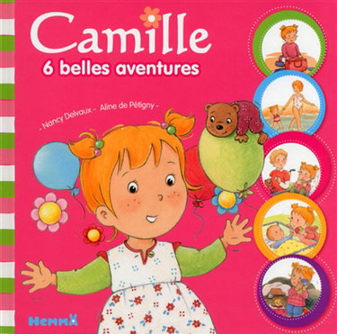 Couverture de Camille : 6 belles aventures