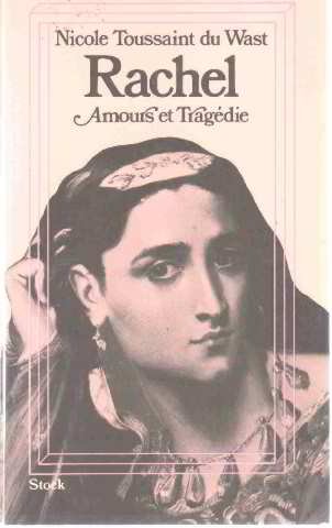 Couverture de Rachel amours et tragedie
