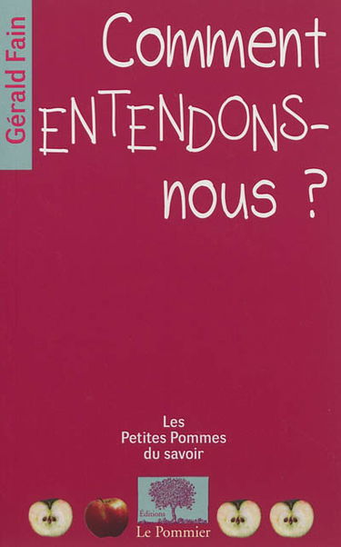 Comment entendons-nous ?