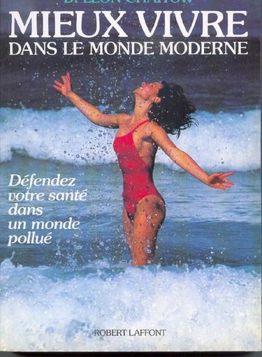 Mieux vivre dans le monde moderne : défendez votre santé dans un monde pollué