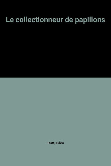 Le collectionneur de papillons