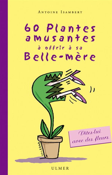 60 plantes amusantes à offrir à sa belle-mère