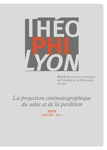 ThéophiLyon, n° 25-1. La projection cinématographique du salut et de la perdition