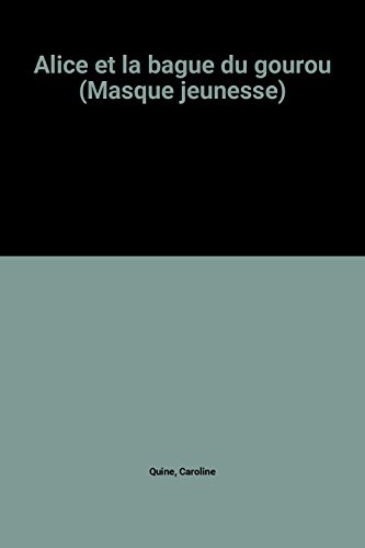 Couverture de Alice et la bague du gourou (Masque jeunesse) par Caroline Quine