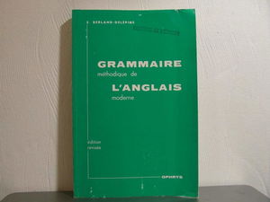 Grammaire méthodique de l'anglais moderne avec exercices : enseignement secondaire