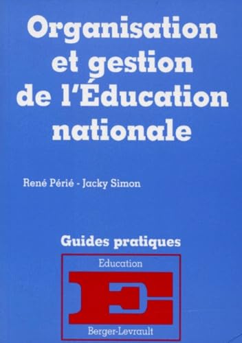 Organisation et gestion de l'Education nationale : à jour au 1er janvier 1997