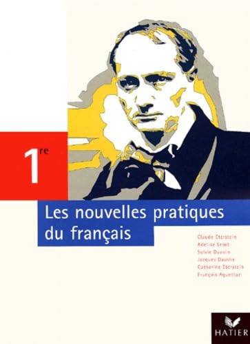 Couverture de Les nouvelles pratiques du français, 1ère : Manuel